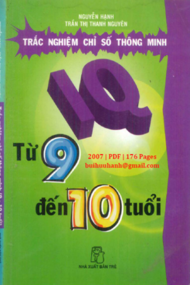 Trắc Nghiệm Chỉ Số Thông Minh IQ Từ 9 Đến 10 Tuổi (NXB Trẻ 2007) - Nguyễn Hạnh, 176 Trang