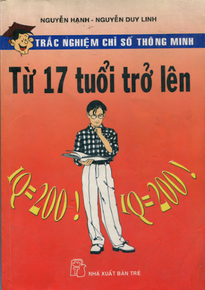 Trắc Nghiệm Chỉ Số Thông Minh Từ 17 Tuổi Trở Lên (NXB Trẻ 2004) - Nguyễn Hạnh, 178  Trang