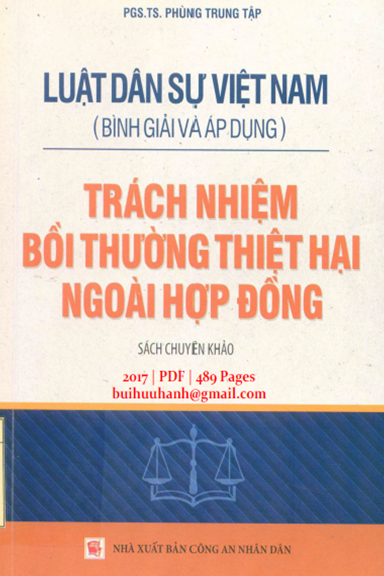 Trách Nhiệm Bồi Thường Thiệt Hại Ngoài Hợp Đồng (NXB Công An 2017) - Phùng Trung Tập, 489 Trang