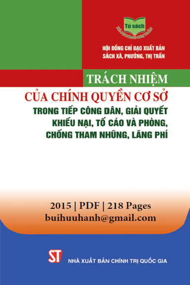 Trách Nhiệm Của Chính Quyền Cơ Sở Trong Tiếp Công Dân (NXB Chính Trị 2015) - Nguyễn Tuấn Khanh