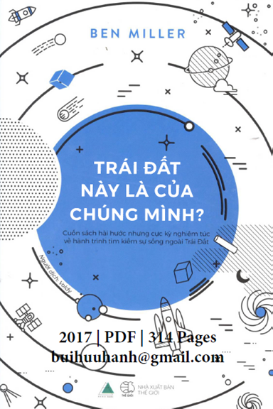 Trái Đất Này Là Của Chúng Mình (NXB Thế Giới 2017) - Ben Miller, 314 Trang