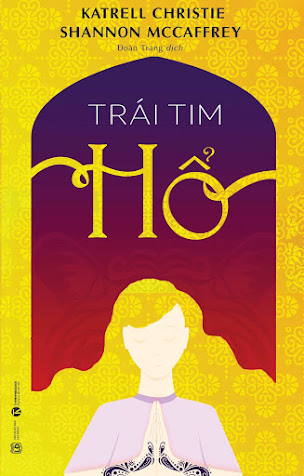 Trái Tim Hổ (NXB Lao Động 2018) - Kartell Christie, 284 Trang