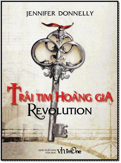 Trái Tim Hoàng Gia (NXB Văn Học 2011) - Jennifer Donnelly, 520 Trang