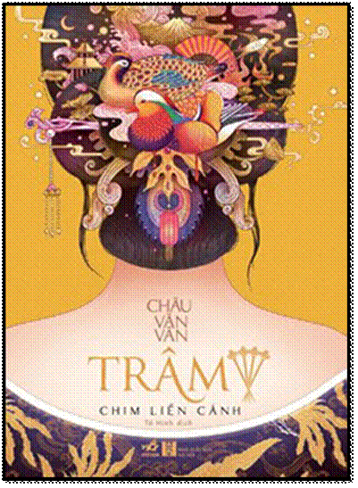 Trâm 4 - Chim Liền Cánh (NXB Hà Nội 2016) - Châu Văn Văn, 568 Trang