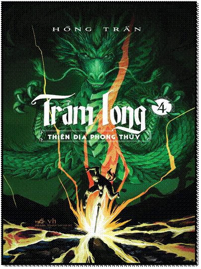 Trảm Long-Tập 4 - Thiên Địa Phong Thủy (NXB Văn Học 2015) - Hồng Trần, 396 Trang