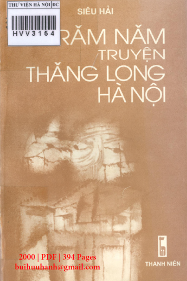 Trăm Năm Truyện Thăng Long Hà Nội (NXB Thanh Niên 2000) - Siêu Hải, 394 Trang