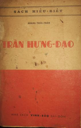 Trần Hưng Đạo (NXB Sông Nhị 1950) - Hoàng Thúc Trâm, 118 Trang