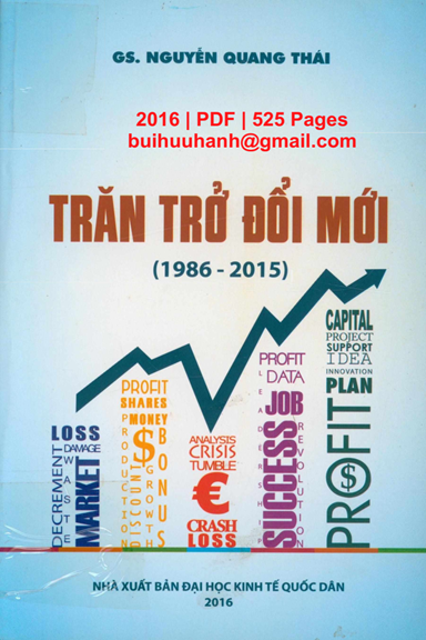Trăn Trở Đổi Mới 1986-2015 (NXB Kinh Tế Quốc Dân 2016) - Nguyễn Quang Thái, 525 Trang