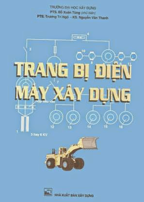 Trang Bị Điện Máy Xây Dựng (NXB Xây Dựng 1998) - Đỗ Xuân Tùng, 223 Trang