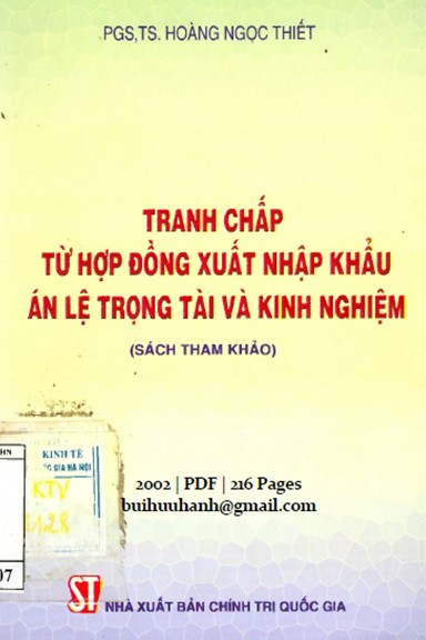 Tranh Chấp Từ Hợp Đồng Xuất Nhập Khẩu Án Lệ Trọng Tài Và Kinh Nghiệm - Hoàng Ngọc Thiết, 216 Trang