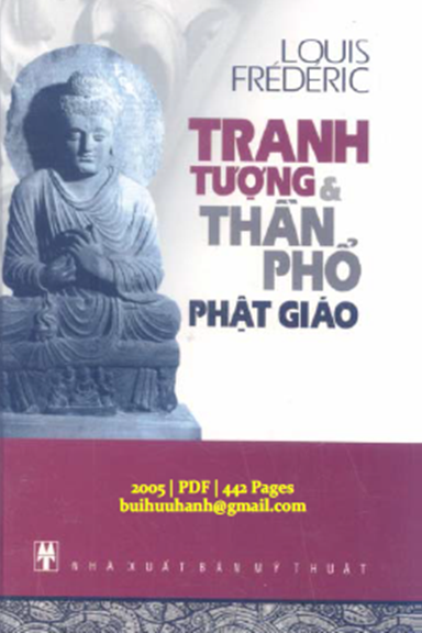Tranh Tượng Và Thần Phổ Phật Giáo (NXB Mỹ Thuật 2005) - Louis Frédéric, 442 Trang