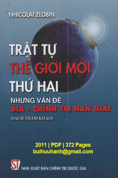 Trật Tự Thế Giới Mới Thứ Hai Những Vấn Đề Địa-Chính Trị Nan Giải - Nhicolai Zlobin, 372 Trang