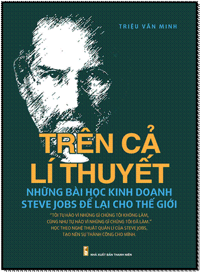 Trên Cả Lí Thuyết (NXB Thanh Niên 2016) - Triệu Văn Minh, 372 Trang