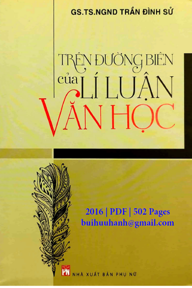 Trên Đường Biên Của Lí Luận Văn Học (NXB Phụ Nữ 2016) - Trần Đình Sử, 502 Trang