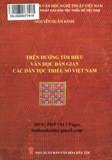 Trên Đường Tìm Hiểu Văn Học Dân Gian Các Dân Tộc Thiểu Số Việt Nam - Nguyễn Xuân Kính, 813 Trang