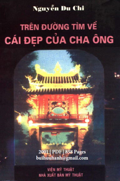 Trên Đường Tìm Về Cái Đẹp Của Cha Ông (NXB Mỹ Thuật 2001) - Nguyễn Du Chi, 858 Trang