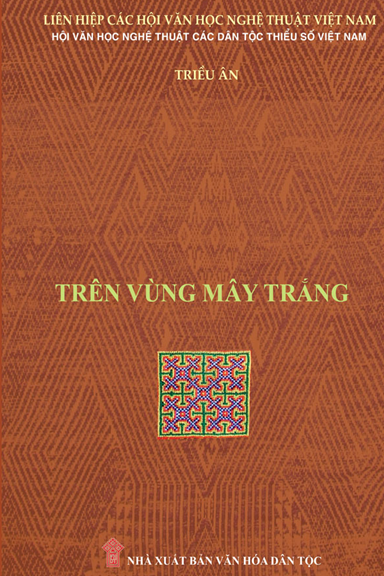 Trên Vùng Mây Trắng (NXB Văn Hóa Dân Tộc 2020) - Triều Ân, 434 Trang
