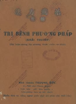 Trị Bệnh Phương Pháp Khái Thuyết (NXB Thượng Bắc 1953) - Nhiều Tác Giả, 85 Trang