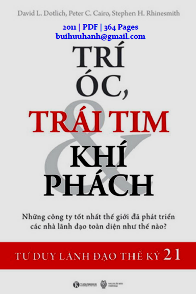Trí Óc, Trái Tim Và Khí Phách (NXB Thời Đại 2011) - David La.Dotlich, 364 Trang