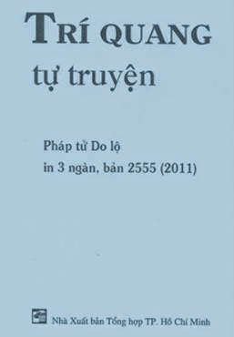 Trí Quang Tự Truyện (nxb Tổng Hợp 2011) - Thích Trí Quang
