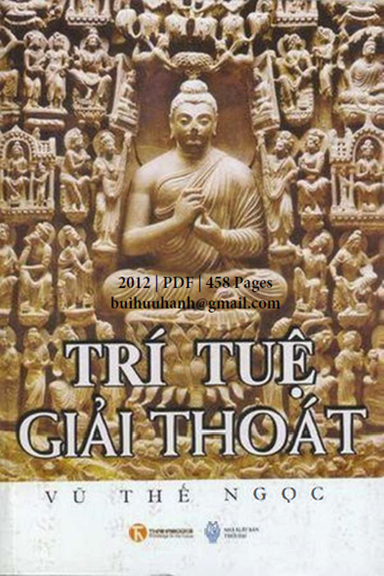 Trí Tuệ Giải Thoát (NXB Thời Đại 2012) - Vũ Thế Ngọc, 458 Trang
