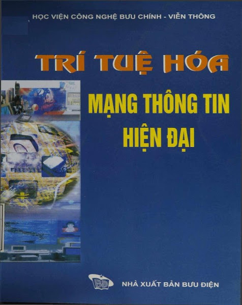 Trí Tuệ Hóa Mạng Thông Tin Hiện Đại (NXB Bưu Điện 2002) - Nguyễn Tôn Đồng, 268 Trang