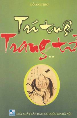 Trí Tuệ Trang Tử Tập 1+2 (NXB Đại Học Quốc Gia 2008) - Đỗ Anh Thơ, 227 Trang