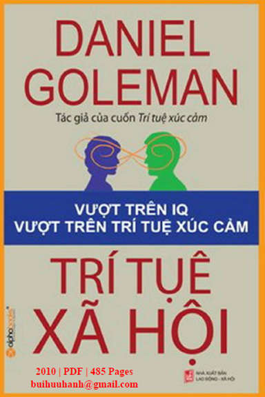 Trí Tuệ Xã Hội (NXB Lao Động Xã Hội 2010) - Daniel Goleman, 485 Trang
