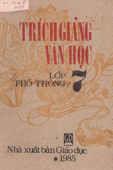 Trích Giảng Văn Học Lớp 7 Phổ Thông (NXB Giáo Dục 1985) - Nhiều Tác Giả, 74 Trang