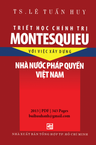 Triết Học Chính Trị Montesquieu Với Việc Xây Dựng Nhà Nước Pháp Quyền - Lê Tuấn Huy, 343 Trang
