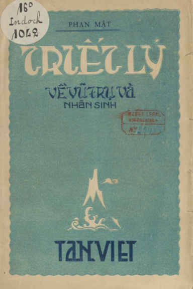 Triết Lý Về Vũ Trụ Và Nhân Sinh (NXB Tân Việt 1943) - Phan Mật, 172 Trang