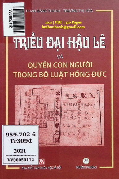 Triều Đại Hậu Lê Và Quyền Con Người Trong Bộ Luật Hồng Đức - Phan Đăng Thanh, 320 Trang
