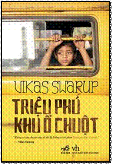 Triệu Phú Khu Ổ Chuột (NXB Văn Học 2014) - Vikas Swarup, 448 Trang