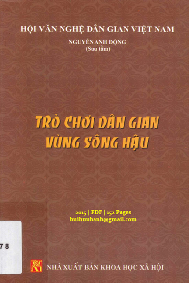 Trò Chơi Dân Gian Vùng Sông Hậu (NXB Khoa Học Xã Hội 2015) - Nguyễn Anh Động, 152 Trang