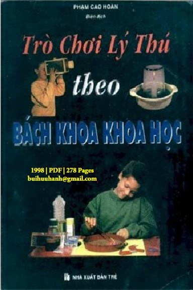 Trò Chơi Lý Thú Theo Bách Khoa Khoa Học (NXB Trẻ 1998) - Phạm Cao Hoàn, 278 Trang