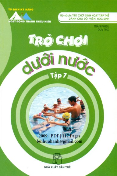 Trò Chơi Sinh Hoạt Tập Thể Tập 7-Trò Chơi Dưới Nước (NXB Trẻ 2009) - Trần Phiêu, 117 Trang