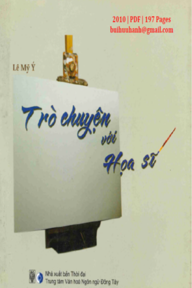 Trò Chuyện Với Họa Sĩ (NXB Thời Đại 2010) - Lê Mỹ Ý, 197 Trang