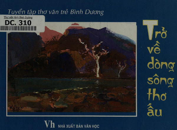 Trở Về Dòng Sông Thơ Ấu (NXB Văn Học 2007) - Nhiều Tác Giả, 262 Trang