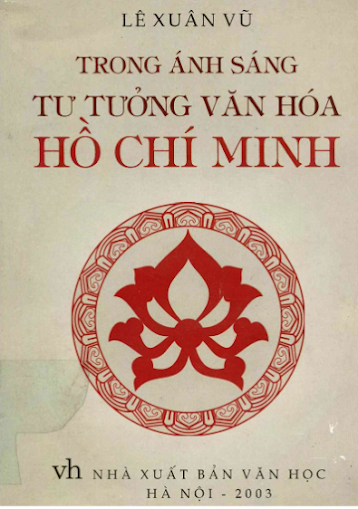 Trong Ánh Sáng Tư Tưởng Hồ Chí Minh (NXB Văn Học 2003) - Lê Xuân Vũ, 646 Trang
