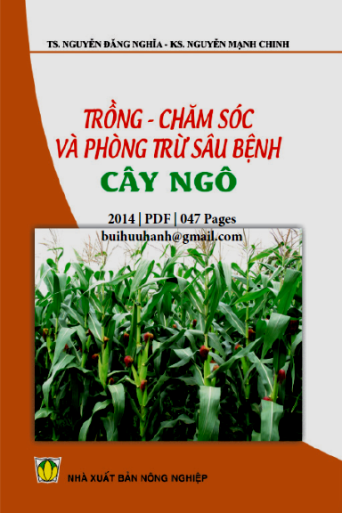 Trồng, Chăm Sóc Và Phòng Trừ Sâu Bệnh Cây Ngô (NXB Nông Nghiệp 2014) - Nguyễn Đăng Nghĩa, 47 Trang