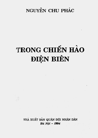 Trong Chiến Hào Điện Biên (NXB Quân Đội 1994) - Nguyễn Chu Phác, 78 Trang
