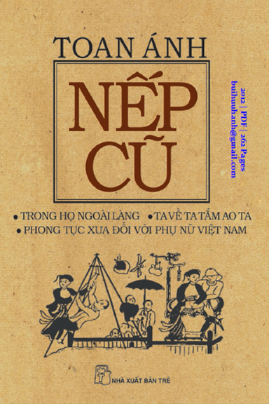 Trong Họ Ngoài Làng, Ta Về Ta Tắm Ao Ta, Phong Tục Xưa Đối Với Phụ Nữ Việt Nam - Toan Ánh, 262 Trang