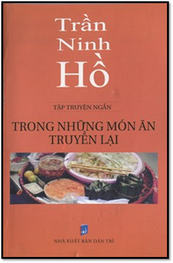 Trong Những Món Ăn Truyền Lại (NXB Dân Trí 2014) - Trần Ninh Hồ, 290 Trang