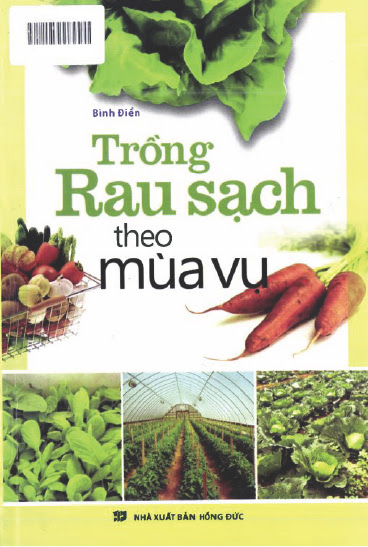 Trồng Rau Sạch Theo Mùa Vụ (NXB Hồng Đức 2012) - Bình Điền, 181 Trang