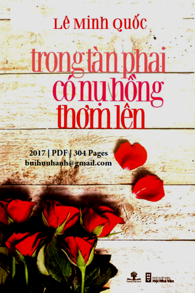 Trong Tàn Phai Có Nụ Hồng Thơm Lên (NXB Hội Nhà Văn 2017) - Lê Minh Quốc, 304 Trang