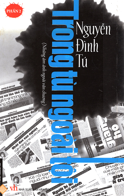 Trong Tù Ngoài Tội Phần 2 (NXB Văn Học 2012) - Nguyễn Đình Tú, 224 Trang