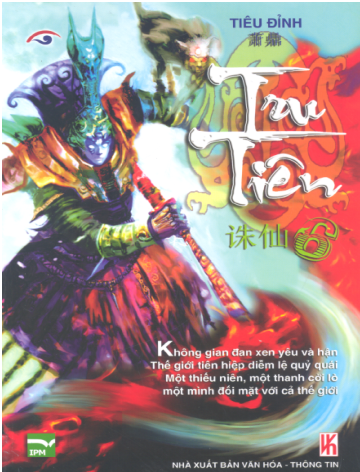 Tru Tiên (NXB Văn Hóa Thông Tin 2007) - Tiêu Đỉnh, Trọn Bộ 6 Tập