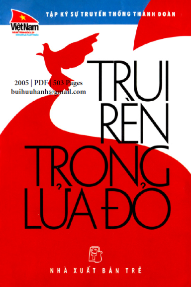 Trui Rèn Trong Lửa Đỏ (NXB Trẻ 2005) - Nhiều Tác Giả, 503 Trang