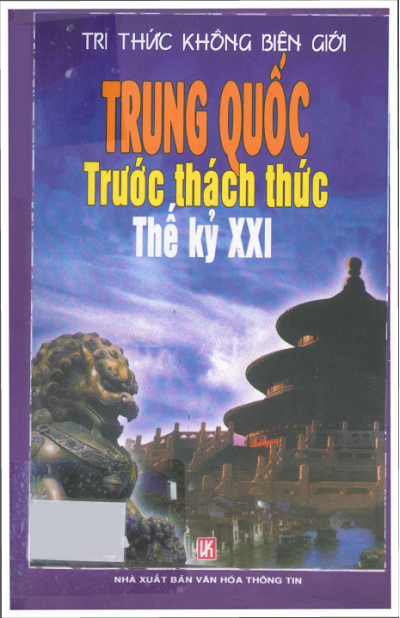 Trung Quốc Trước Thách Thức Thế Kỷ XXI (NXB Văn Hóa Thông Tin 2004) - Lưu Kim Hâm, 587 Trang