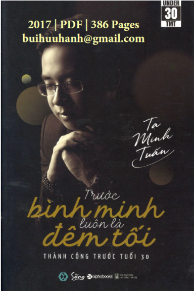 Trước Bình Minh Luôn Là Đêm Tối (NXB Lao Động Xã Hội 2017) - Tạ Minh Tuấn, 386 Trang